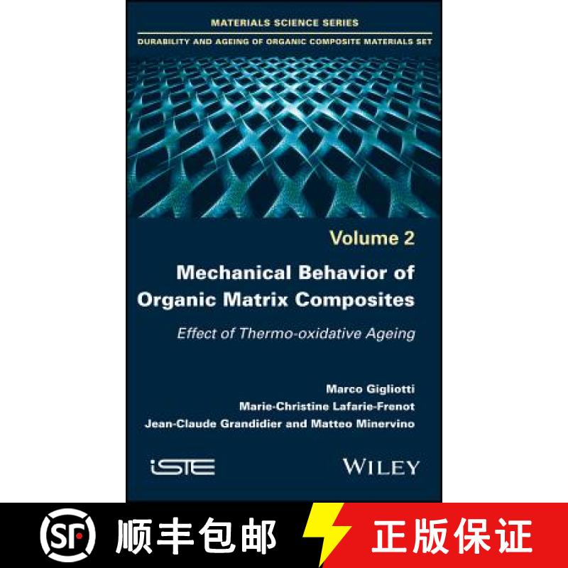 【3-4周达】Mechanical Behaviour Of Organic Matrix Composites: Effect Of Thermo-Oxidative Ageing [Wile... [9781786300188]