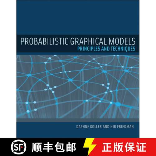 【3-4周达】概率图形模型 Probabilistic Graphical Models: Principles and Techniques [9780262013192]