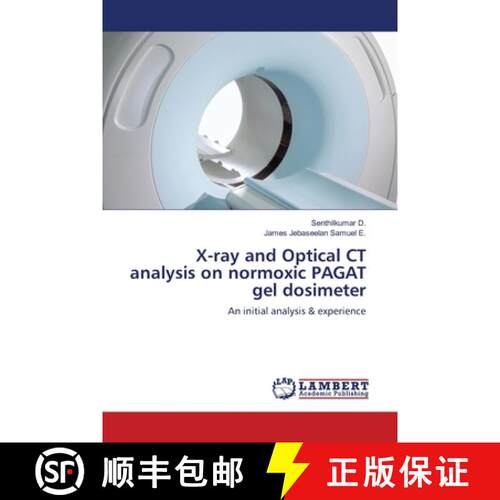 预订 X-ray and Optical CT analysis on normoxic PAGAT gel dosimeter [9783659536267]