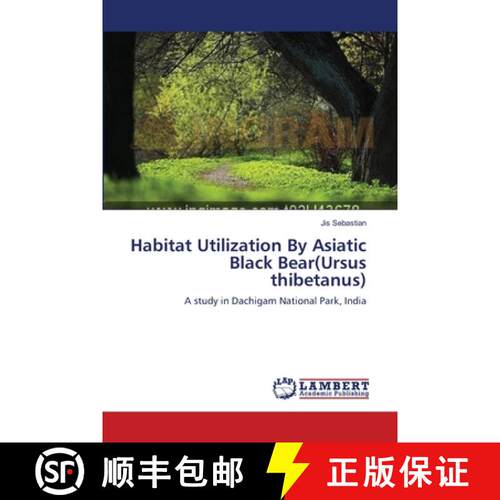 预订 Habitat Utilization By Asiatic Black Bear(Ursus thibetanus) [9783659345821]