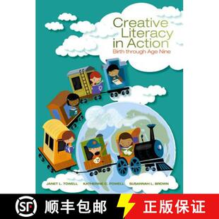 【3-4周达】Creative Literacy in Action: Birth Through Age Nine [9781285171272]