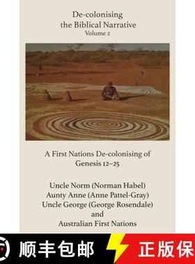 【3-4周达】De-Colonising the Biblical Narrative, Volume 2: A First Nations De-Colonising of Genesis 1... [9781923006003]