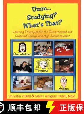 预订 Umm... Studying? What's That?: Learning Strategies for the Overwhelmed and Confused College and ... [9781932995060]