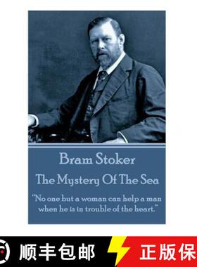 【3-4周达】Bram Stoker - The Mystery Of The Sea: No one but a woman can help a man when he is in trou... [9781783942381]