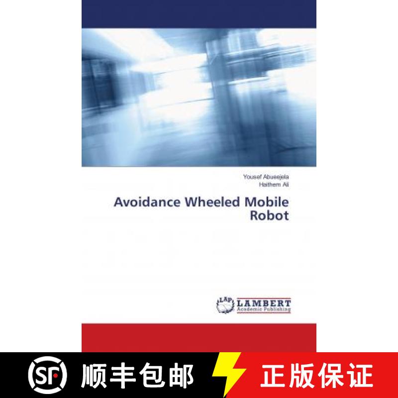 预订 Avoidance Wheeled Mobile Robot [9786138327950]