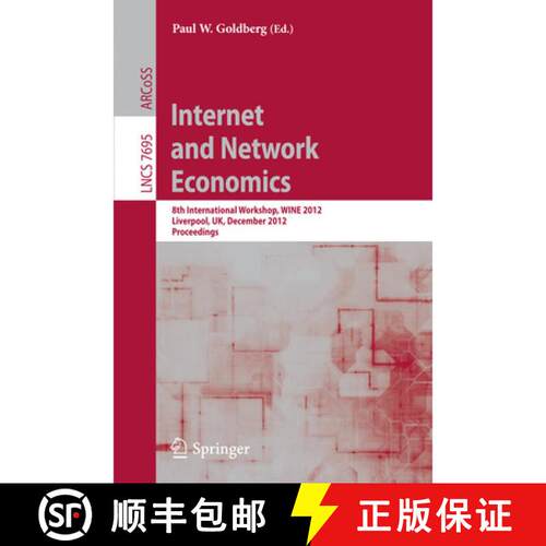 【3-4周达】Internet and Network Economics: 8th International Workshop, WINE 2012, Liverpool, UK, Dece... [9783642353109]