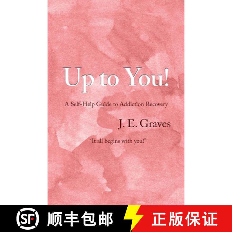 预订 Up to You!: A Self-Help Guide to Addiction Recovery It all begins with you! [9798888120880]