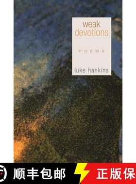预订 Weak Devotions: Poems [9781498261852]
