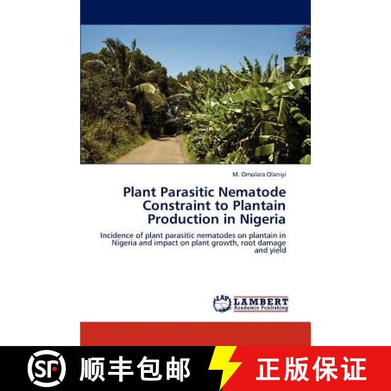 预订 Plant Parasitic Nematode Constraint to Plantain Production in Nigeria [9783845423128]