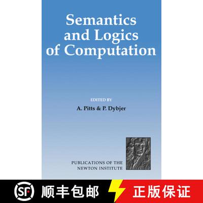 【3-4周达】精装 Semantics and Logics of Computation: - Semantics and Logics of Computation [9780521580571]