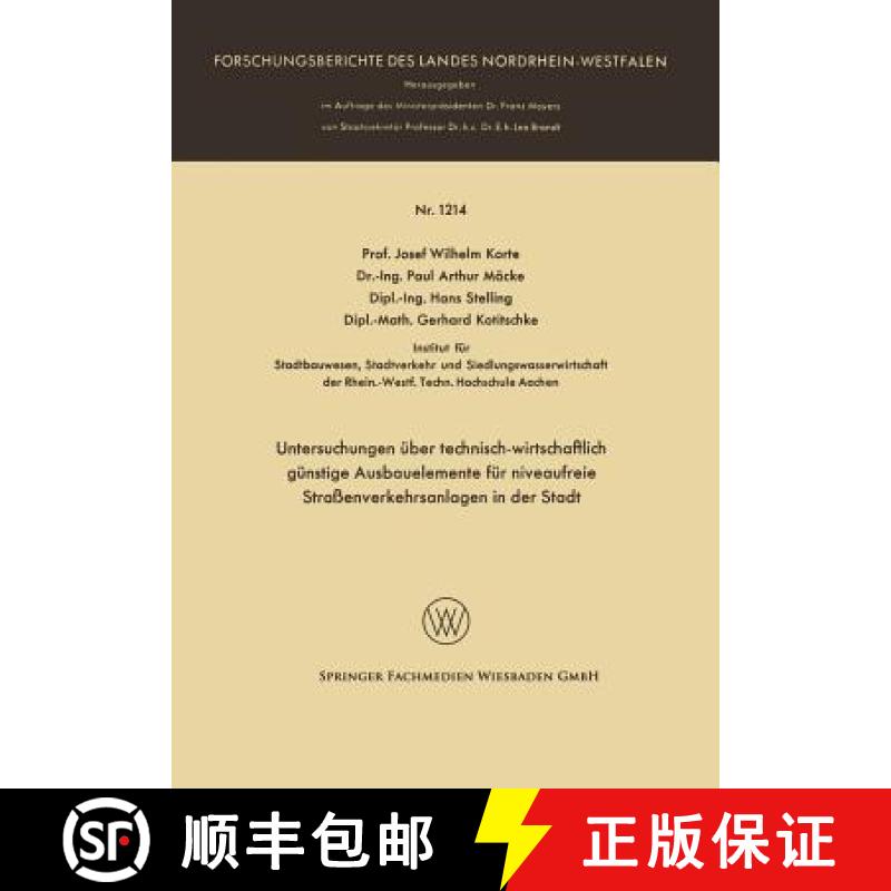 【3-4周达】Untersuchungen UEber Technisch-Wirtschaftlich Gunstige Ausbauelemente Fur Niveaufreie Stra... [9783663065722]