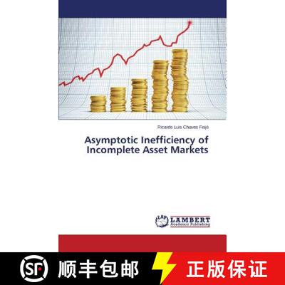 预订 Asymptotic Inefficiency of Incomplete Asset Markets [9783659615726]