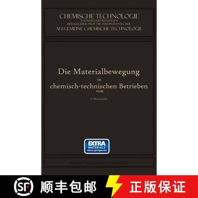 【3-4周达】Die Materialbewegung in Chemisch-Technischen Betrieben [9783662240496]