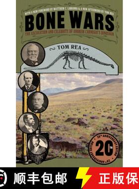 【3-4周达】Bone Wars: The Excavation and Celebrity of Andrew Carnegie's Dinosaur, Twentieth Anniversa... [9780822966708]