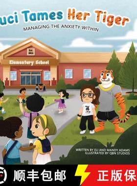 【3-4周达】Luci Tames Her Tiger: Managing The Anxiety Within [9798988854623]