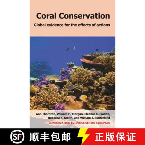 【3-4周达】Coral Conservation: Global Evidence for the Effects of Actions [9781805115304]