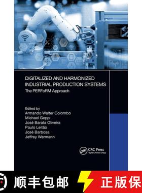 【3-4周达】Digitalized and Harmonized Industrial Production Systems: The Perform Approach [9781032337784]