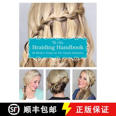 【3-4周达】The New Braiding Handbook: 60 Modern Twists on the Classic Hairstyle [9781612432960]
