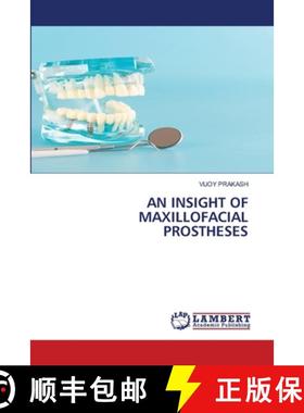 预订 An Insight of Maxillofacial Prostheses [9786202801645]