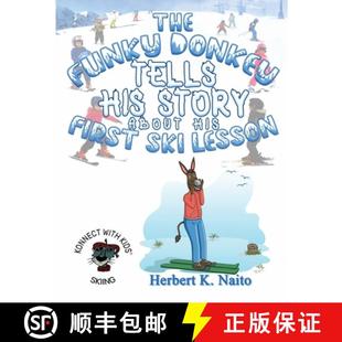 Lesson 4周达 Donkey Funky His Ski First The About Story 9798985053753 Safety Tells