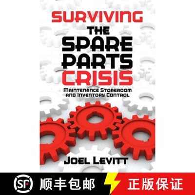 【3-4周达】Surviving the Spare Parts Crisis, Volume 1: Maintenance Storeroom and Inventory Control [9780831136048]
