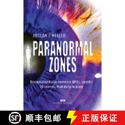 【3-4周达】Paranormal zones: Unexplained phenomena, UFOs, spirits: 18 stories that defy reason [9782315011353]