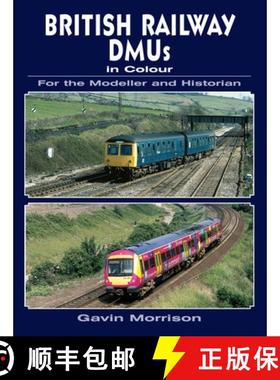 【3-4周达】British Railway DMU's in Colour for the Modeller and Historian [9780711034723]