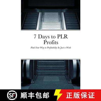 【3-4周达】7 Days to PLR Profits: Find Your Way to Profitability In Just a Week [9781648303036]