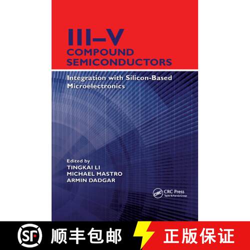 【3-4周达】III-V Compound Semiconductors : Integration with Silicon-Based Microelectronics [9780367383268]