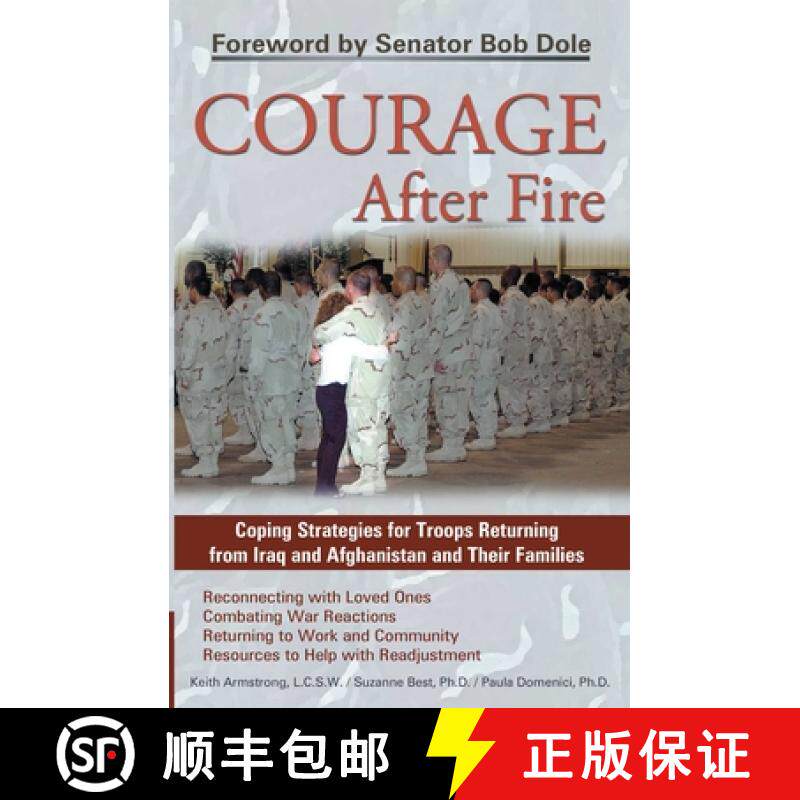 【3-4周达】Courage After Fire: Coping Strategies for Troops Returning from Iraq and Afghanistan and T... [9781569755136]