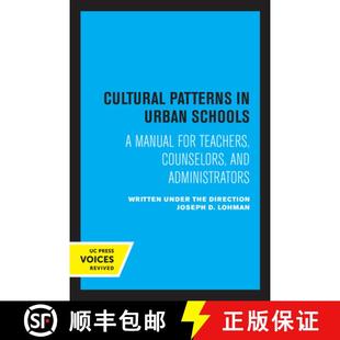 Counselors 4周达 Patterns Schools Teachers and for Cultural Manual 9780520309142 Administrators Urban