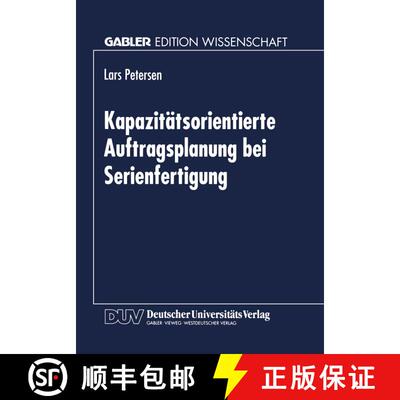 【3-4周达】Kapazitätsorientierte Auftragsplanung bei Serienfertigung [9783824467037]