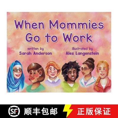 【3-4周达】When Mommies Go to Work [9781643880334]