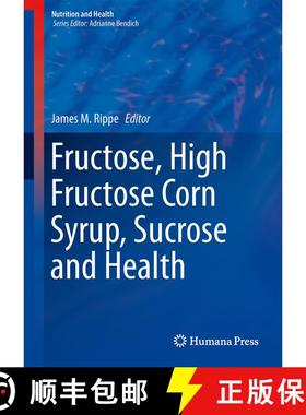 【3-4周达】Fructose, High Fructose Corn Syrup, Sucrose and Health [9781489980762]