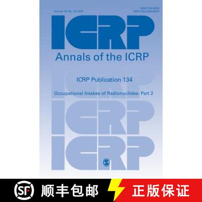 【3-4周达】Icrp Publication 134: Occupational Intakes of Radionuclides: Part 2 [9781526408310]