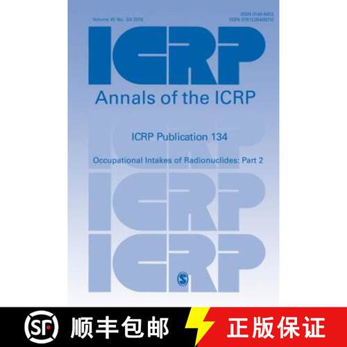 【3-4周达】Icrp Publication 134: Occupational Intakes of Radionuclides: Part 2 [9781526408310]