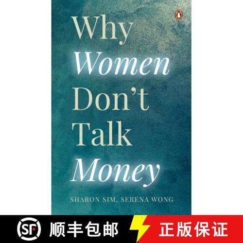 【3-4周达】Why Women Don't Talk Money: In Conversation with Women on Making Money, Losing Money, and ... [9789815233094]