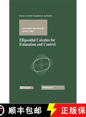 【3-4周达】Ellipsoidal Calculus for Estimation and Control [9780817636999]