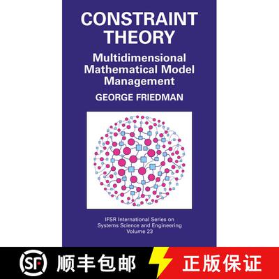 【3-4周达】精装 Constraint Theory : Multidimensional Mathematical Model Management [9780387234182]