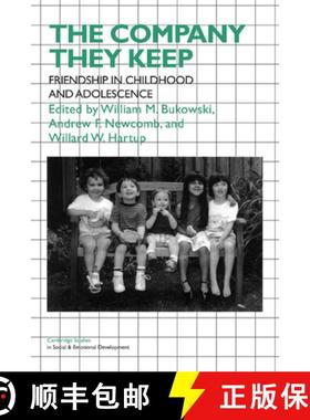 【3-4周达】Company They Keep: Friendships in Childhood and Adolescence - The Company They Keep: Frien... [9780521627252]
