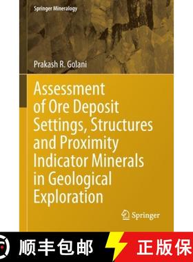 【3-4周达】Assessment of Ore Deposit Settings, Structures and Proximity Indicator Minerals in Geologi... [9783030651275]