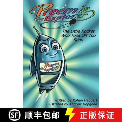 【3-4周达】Preemie the Explorer: The Little Rocket Who Took Off Too Soon [9780987353306]
