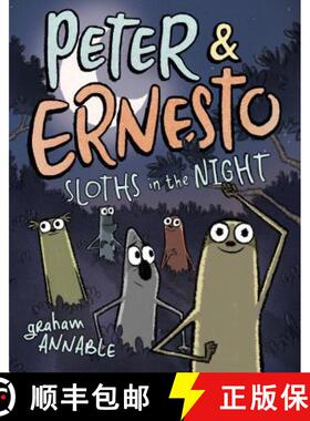 【3-4周达】Peter & Ernesto: Sloths in the Night [9781250211309]
