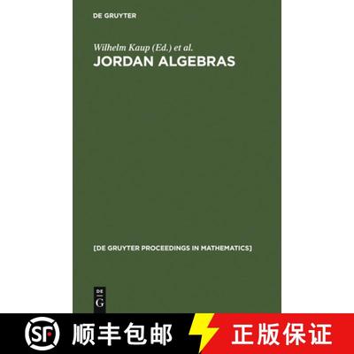 【4周达】Jordan Algebras: Proceedings of the Conference held in Oberwolfach, Germany, August 9-15, 1992 [9783110142518]