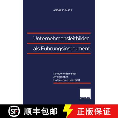 【3-4周达】Unternehmensleitbilder als Führungsinstrument : Komponenten einer erfolgreichen Unternehm... [9783409121828]