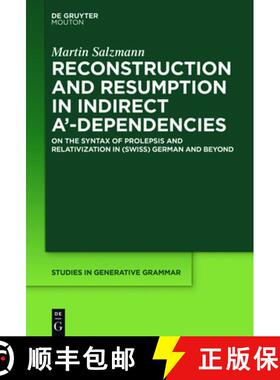 预订 Reconstruction and Resumption in Indirect A'-Dependencies: On the Syntax of Prolepsis and Relati... [9781614512912]