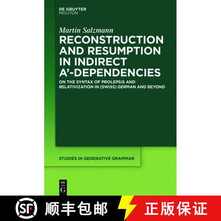 预订 Reconstruction and Resumption in Indirect A'-Dependencies: On the Syntax of Prolepsis and Relati... [9781614512912]