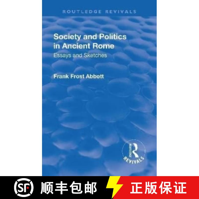 【3-4周达】Revival: Society and Politics in Ancient Rome (1912): Essays and Sketches [9781138553835]