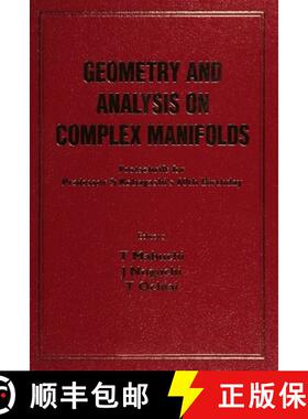 【3-4周达】Geometry and Analysis on Complex Manifolds: Festschrift for S Kobayashi's 60th Birthday [9789810220679]