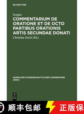 【3-4周达】精装 Commentarium de oratione et de octo partibus orationis artis secundae Donati: UEberli... [9783598730238]